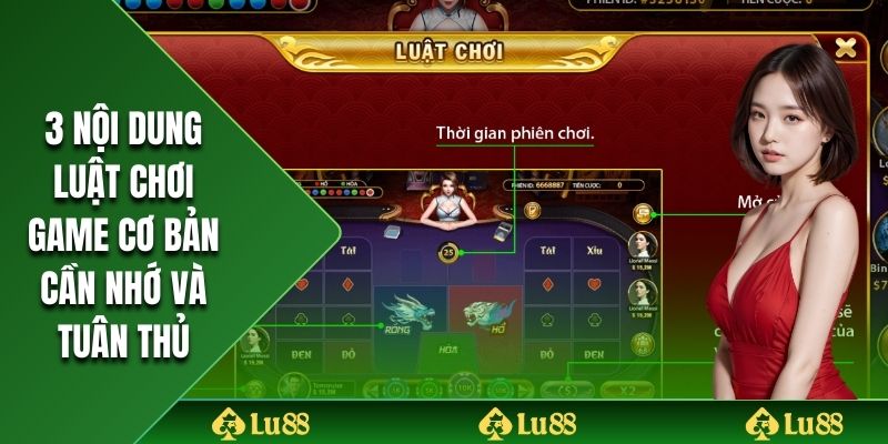 3 nội dung luật chơi game cơ bản cần nhớ và tuân thủ