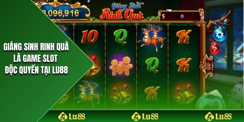 Giáng sinh rinh quà là game slot độc quyền tại Lu88