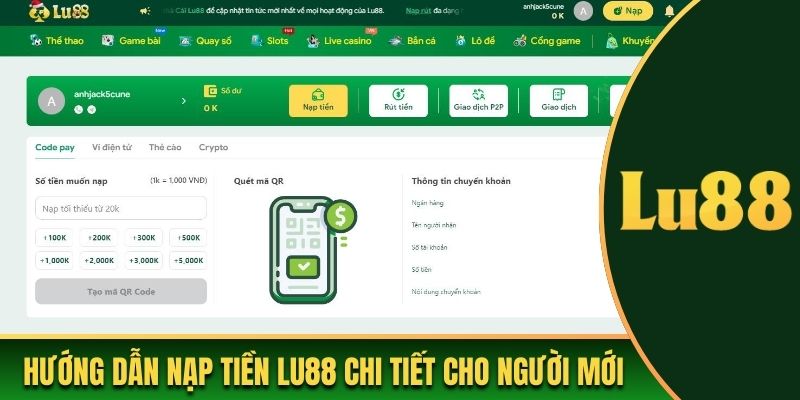 Hướng dẫn nạp tiền Lu88 chi tiết nhất cho người mới