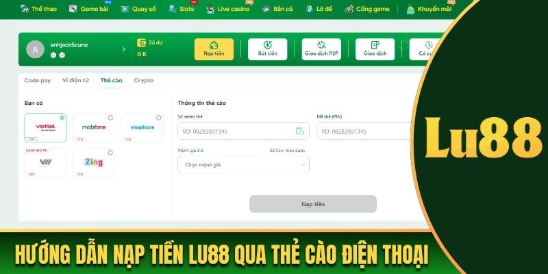 Hướng dẫn nạp tiền Lu88 qua thẻ cào điện thoại